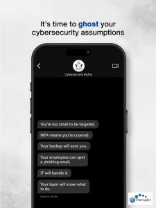 Cybersecurity Myth Busters: 6 Myths Small Businesses Get Wrong
